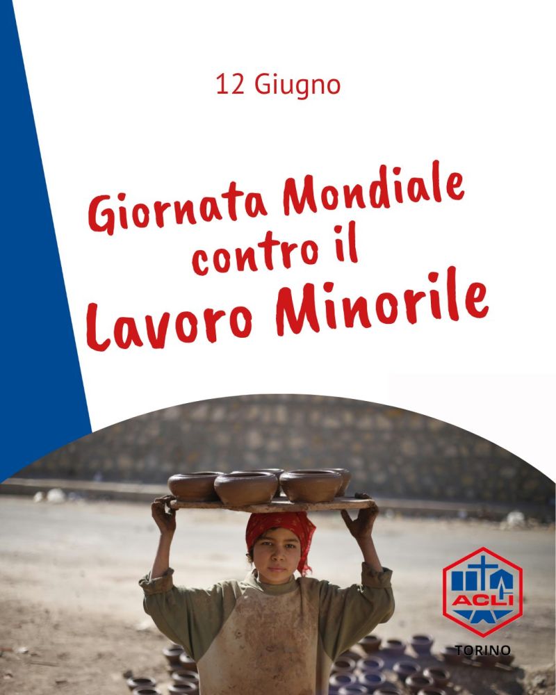 Giornata Mondiale Contro il Lavoro Minorile - Torino - Acli Torino (TO)