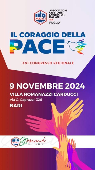 XVI Congresso Regionale: Il Coraggio della Pace - Acli Puglia