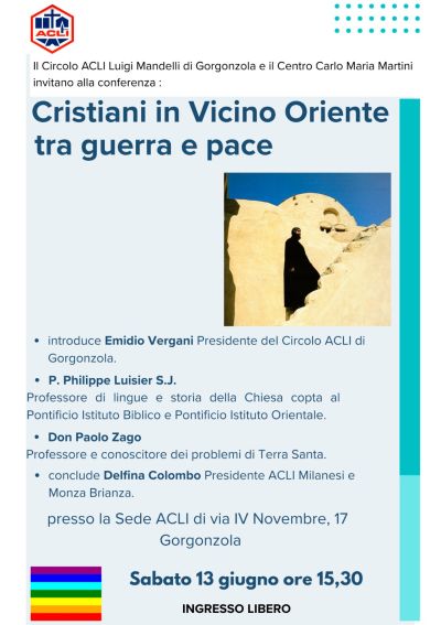 CRISTIANI IN VICINO ORIENTE TRA GUERRA E PACE - CIRCOLO ACLI LUIGI MANDELLI DI GORGONZOLA (MI)