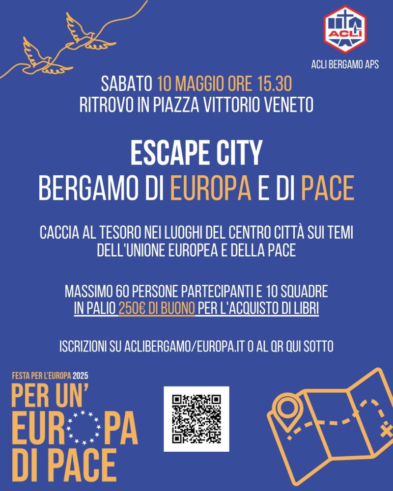 Escape City: Bergamo di Europa e di Pace - Acli Bergamo (BG)