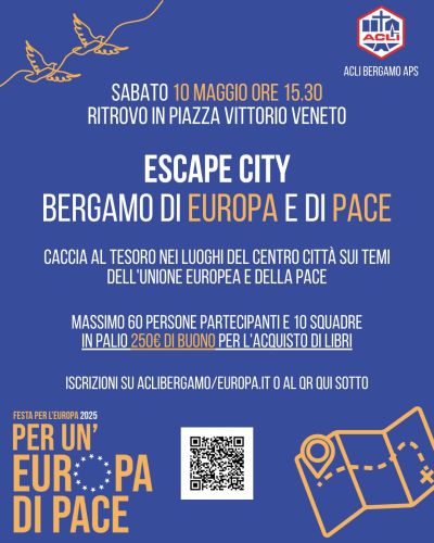 Escape City: Bergamo di Europa e di Pace - Acli Bergamo (BG)