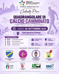 QUADRANGOLARE DI CALCIO CAMMINATO - EVENTO DIMOSTRATIVO IN MEMORIA DI CELESTE PIN - US ACLI TOSCANA - FIRENZE