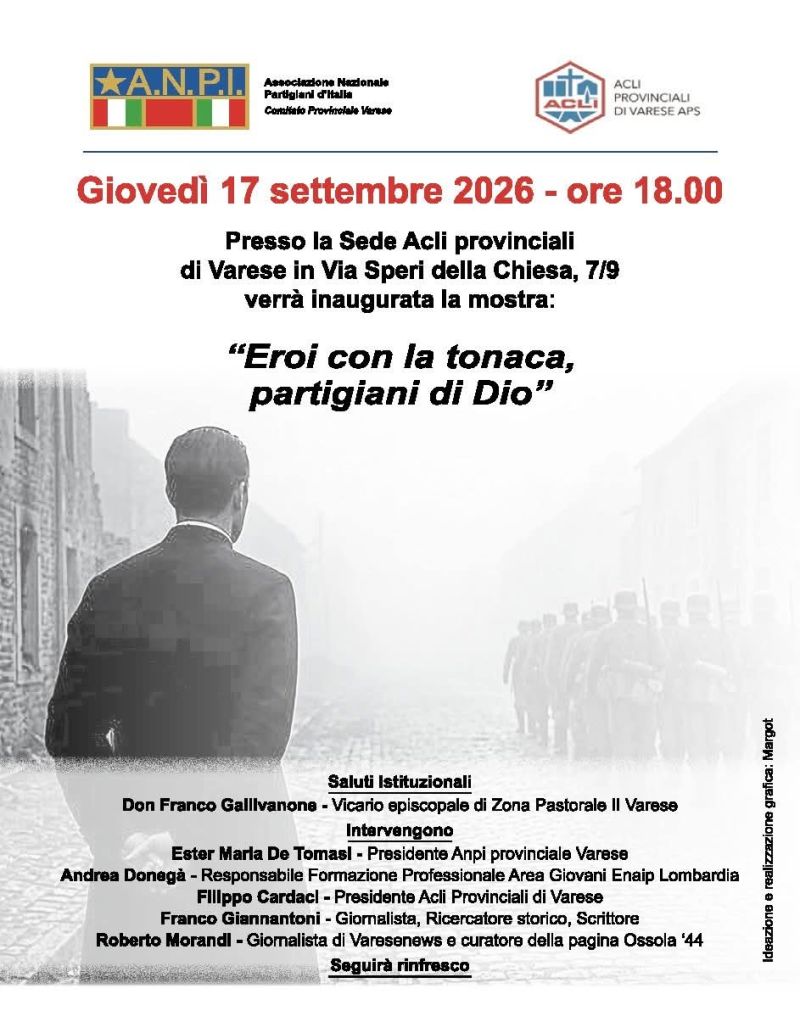 EROI CON LA TONACA, PARTIGIANI DI DIO - ACLI PROVINCIALI DI VARESE APS