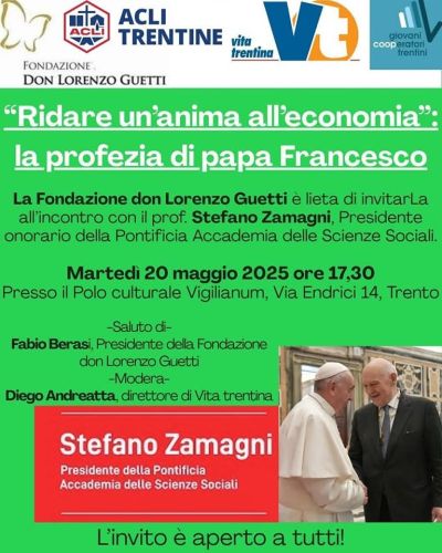 Ridare un'anima all'economia: la profezia di papa Francesco - Acli Trento (TN)