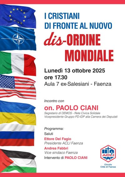 I Cristiani di Fronte al Nuovo Dis-Ordine Mondiale - Faenza (RA) - Circolo Acli Faenza (RA)