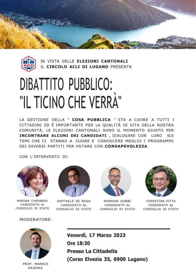 Dibattito pubblico: &quot;Il Ticino che verrà&quot; - Circolo Acli Lugano (Svizzera)