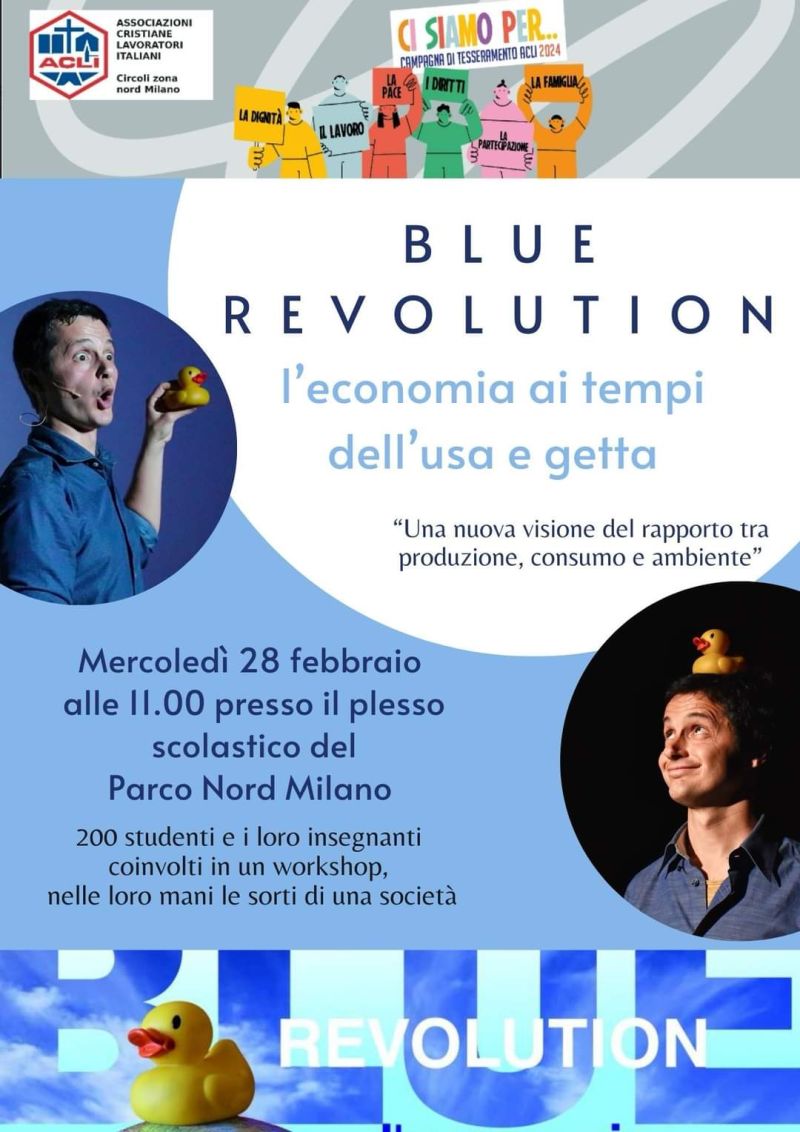 Blue Revolution: L'economia ai tempi dell'usa e getta - Circoli Acli Zona Nord Milano (MI)