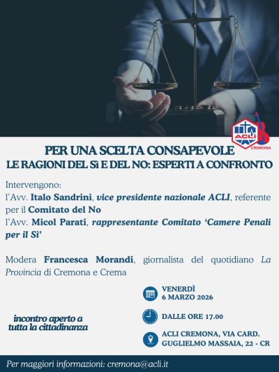 PER UNA SCELTA CONSAPEVOLE - LE RAGIONI DEL SI E DEL NO: ESPERTI A CONFRONTO - CREMONA