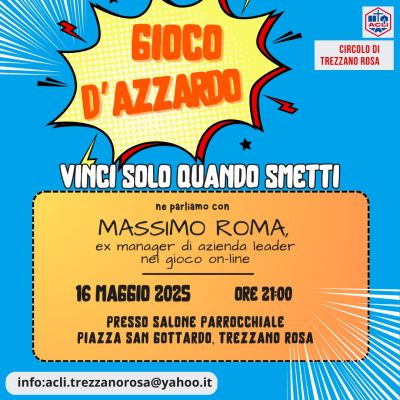 Gioco d'azzardo: Vinci solo quando smetti - Circolo Acli Trezzano Rosa (MI)