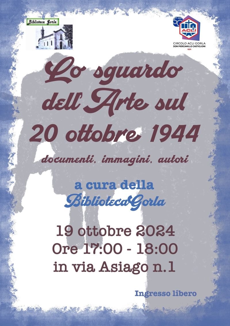 Lo sguardo dell'Arte sul 20 Ottobre 1944 - Circolo Acli Gorla (MI)