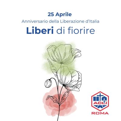 Liberi di fiorire - Acli Roma (Roma)