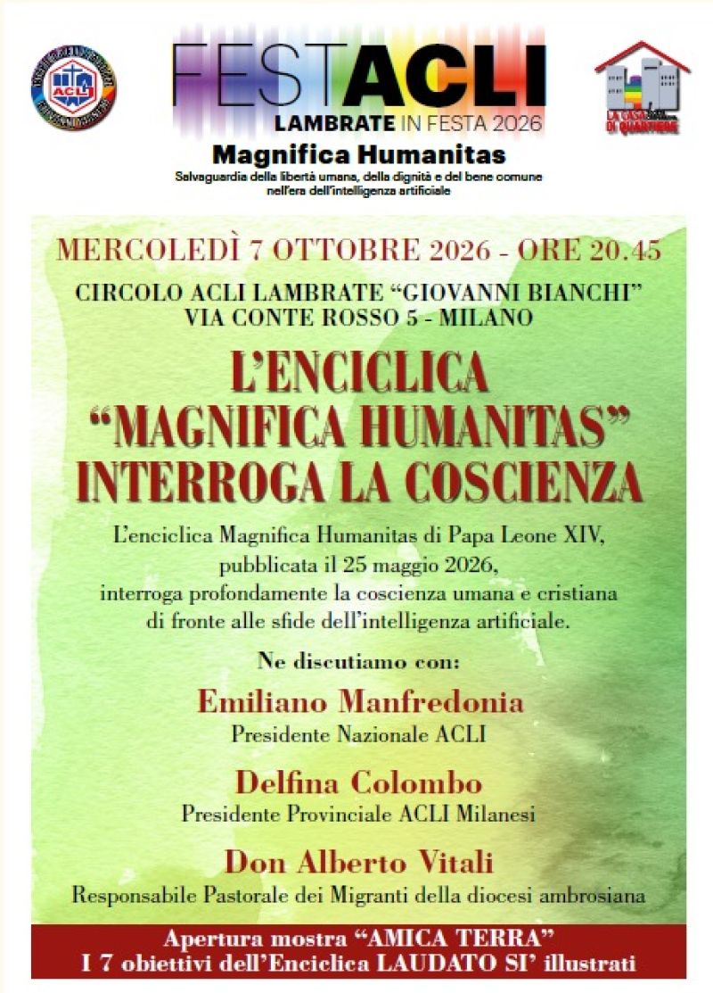 L'ENCICLICA "MAGNIFICA HUMANITAS" INTERROGA LA COSCIENZA - INCONTRO CON E. MANFREDONIA, D. COLOMBO, DON ALBERTO VITALI - MILANO (MI) - CIRCOLO ACLI LAMBRATE