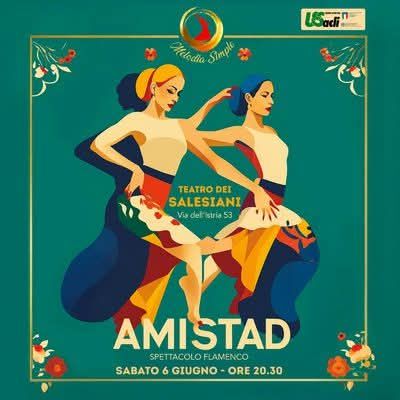 AMISTAD SPETTACOLO FLAMENCO - TRIESTE - US ACLI TRIESTE