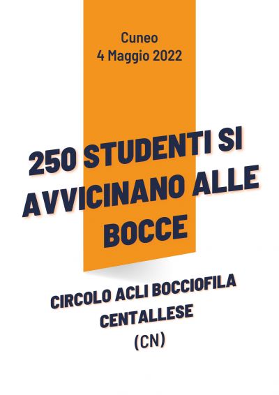 250 studenti si avvicinano alle bocce - Circolo Acli Bocciofila Centallese (CN)