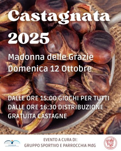 Castagnata 2025 - Cuneo - Circolo Acli Madonna delle Grazie (CN)