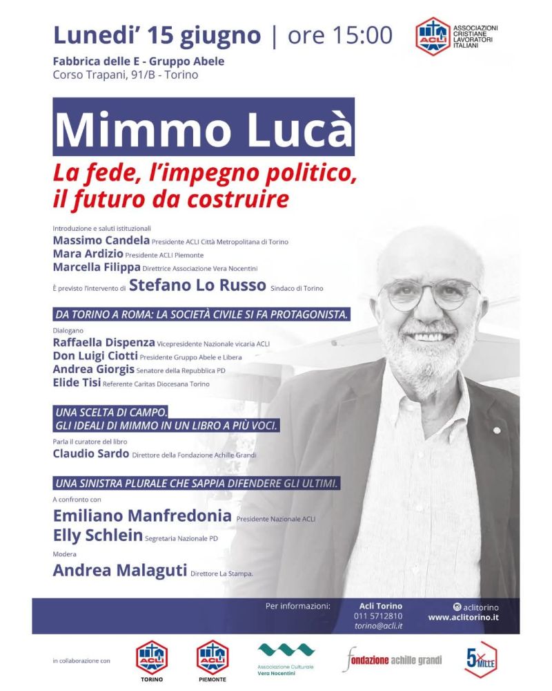 MIMMO LUCA' - LA FEDE, L'IMPEGNO POLITICO, IL FUTURO DA COSTRUIRE - TORINO - ACLI TORINO (TO) - ACLI PIEMONTE