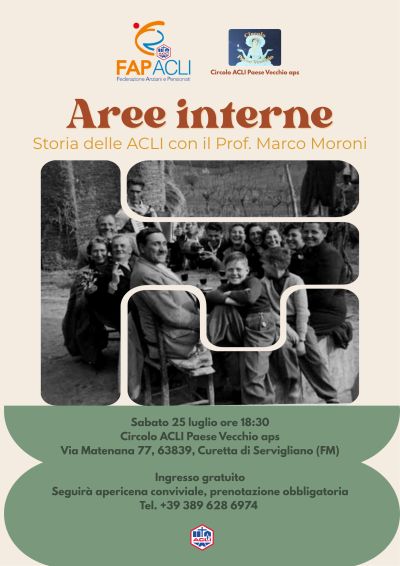 AREE INTERNE - STORIA DELLE ACLI CON IL PROF. MARCO MORONI - CIRCOLO ACLI PAESE VECCHIO APS - CURETTA DI SERVIGLIANO (FM)