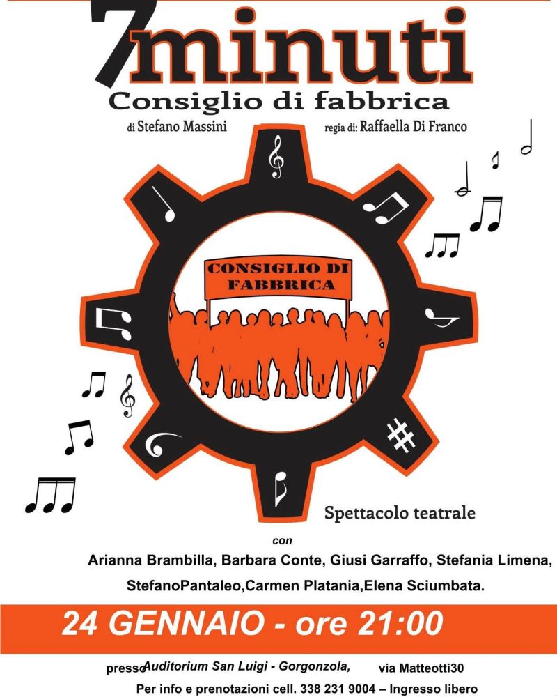 7 MINUTI. CONSIGLIO DI FABBRICA - SPETTACOLO TEATRALE - GORGONZOLA (MI) - CIRCOLO ACLI GORGONZOLA (MI)