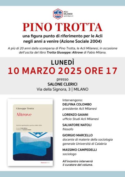Pino Trotta: Una figura punto di riferimento per le Acli negli anni a venire - Acli Milano (MI)