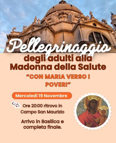 Pellegrinaggio degli adulti alla Madonna della Salute - Venezia - Acli Venezia (VE)