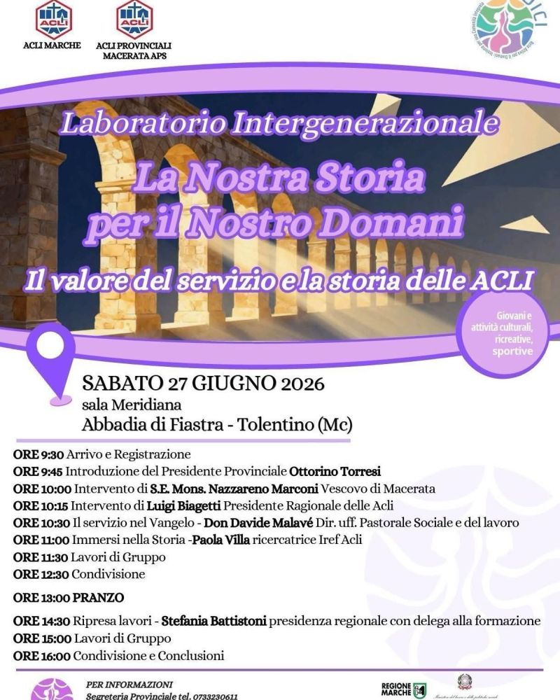 LABORATORIO INTERGENERAZIONALE "LA NOSTRA STORIA PER IL NOSTRO DOMANI" - ABBADIA DI FIASTRA - TOLENTINO (MC) - ACLI MARCHE - ACLI PROVINCIALI MACERATA APS