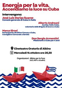 ENERGIA PER LA VITA. ACCENDIAMO LA LUCE SU CUBA - ALBINO (BG) - ACLI ALBINO (BG)