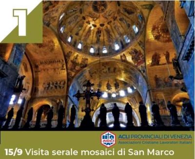 Visita serale mosaici di San Marco - Acli Venezia (VE)
