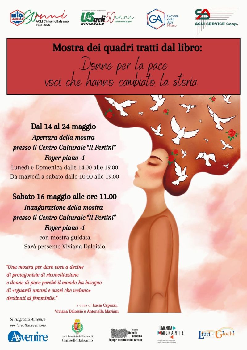 MOSTRA DEI QUADRI TRATTI DAL LIBRO: DONNE PER LA PACE, VOCI CHE HANNO CAMBIATO LA STORIA - CINISELLO BALSAMO (MI)
