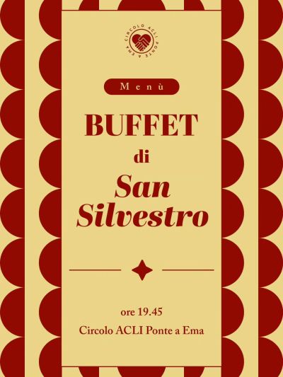 Buffet di San Silvestro - Ponte a Ema (FI) - Circolo Acli Ponte a Ema (FI)