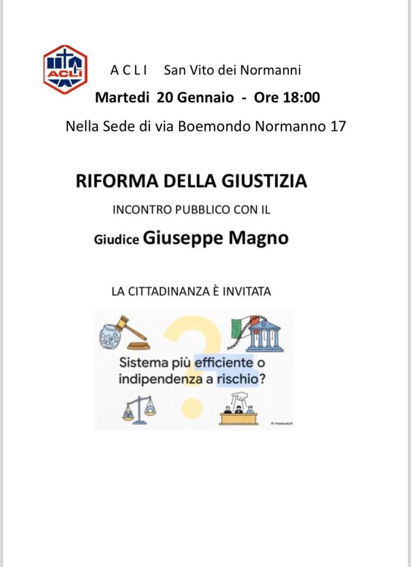 RIFORMA DELLA GIUSTIZIA - INCONTRO PUBBLICO - SAN VITO DEI NORMANNI (BR)
