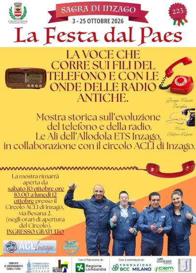 SAGRA DI INZAGO - LA FESTA DAL PAES - MOSTRA STORICA SULLA STORIA DEL TELEFONO E DELLA RADIO - INZAGO (MI) - CIRCOLO ACLI INZAGO (MI)