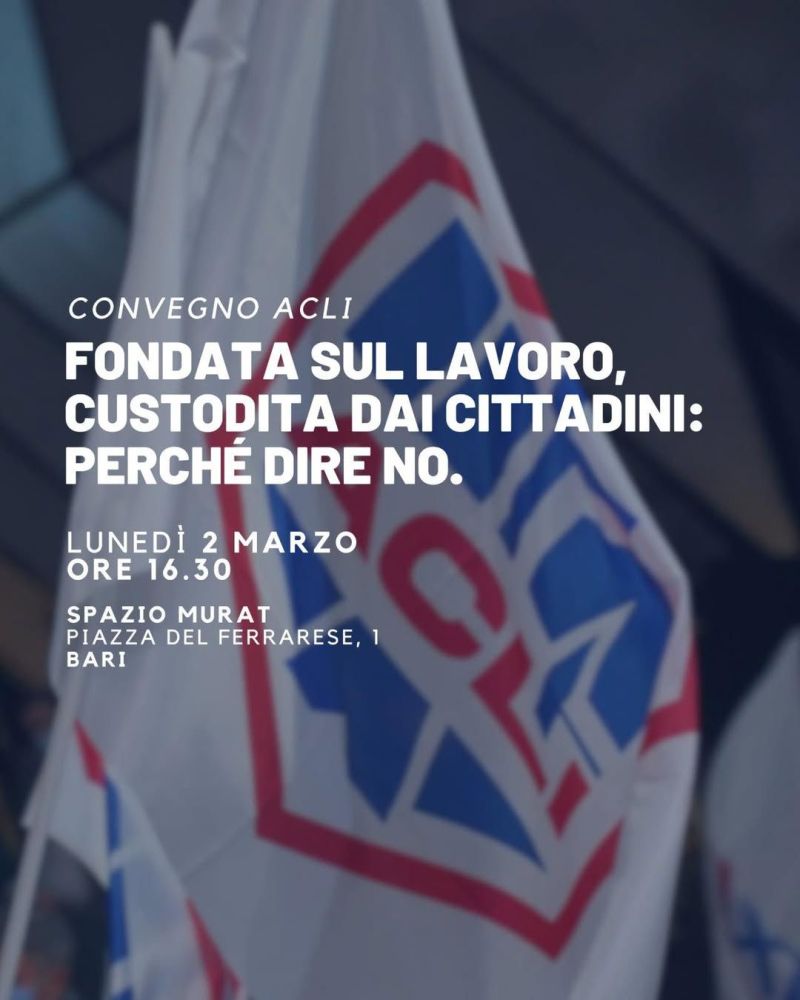 FONDATA SUL LAVORO. CUSTODITA DAI CITTADINI: PERCHE' DIRE NO - BARI