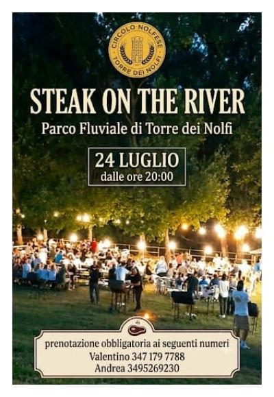 STEAK ON THE RIVER - PARCO FLUVIALE DI TORRE DEI NOLFI (AQ) - CIRCOLO ACLI NOLFESE (AQ)