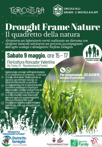 DROUGHT FRAME NATURE - IL QUADRETTO DELLA NATURA - MEZZOLOMBARDO (TN)