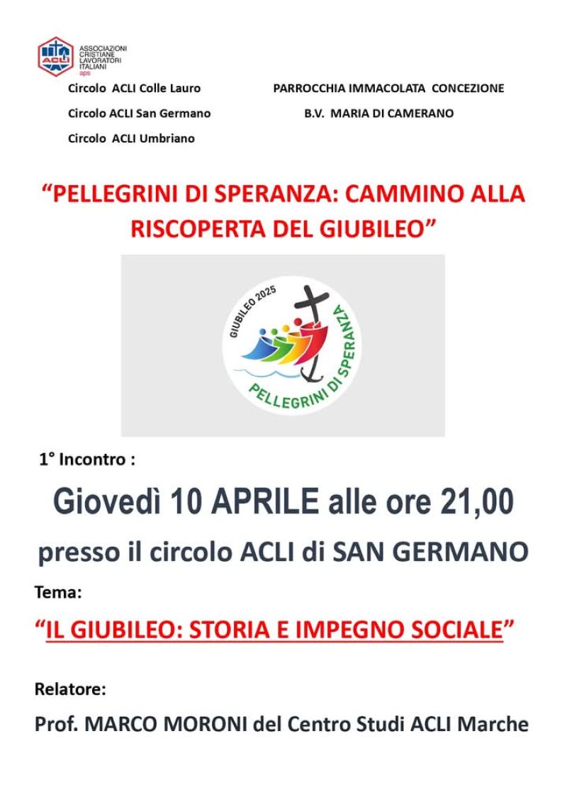Pellegrini di speranza: Cammino alla riscoperta del Giubileo - Circoli Acli Colle Lauro, San Germano e Umbriano (AN)