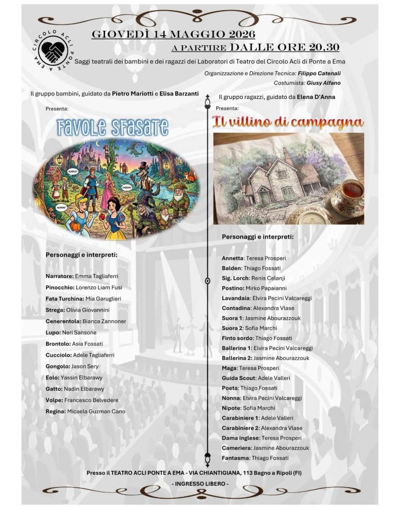 FAVOLE SFASATE E IL VILLINO DI CAMPAGNA - SAGGI TEATRALI - BAGNO A RIPOLI (FI)