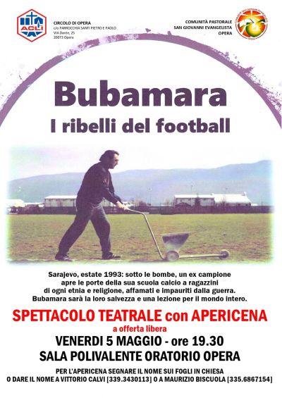 Bubamara: I ribelli del football - Circolo Acli Opera (MI)