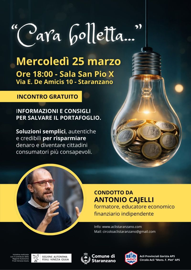 "CARA BOLLETTA..." INFORMAZIONI E CONSIGLI PER SALVARE IL PORTAFOGLIO - STARANZANO (GO)