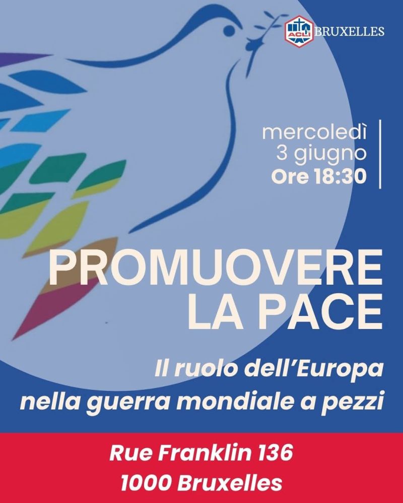 PROMUOVERE LA PACE - IL RUOLO DELL'EUROPA NELLA GUERRA MONDIALE A PEZZI - BRUXELLES