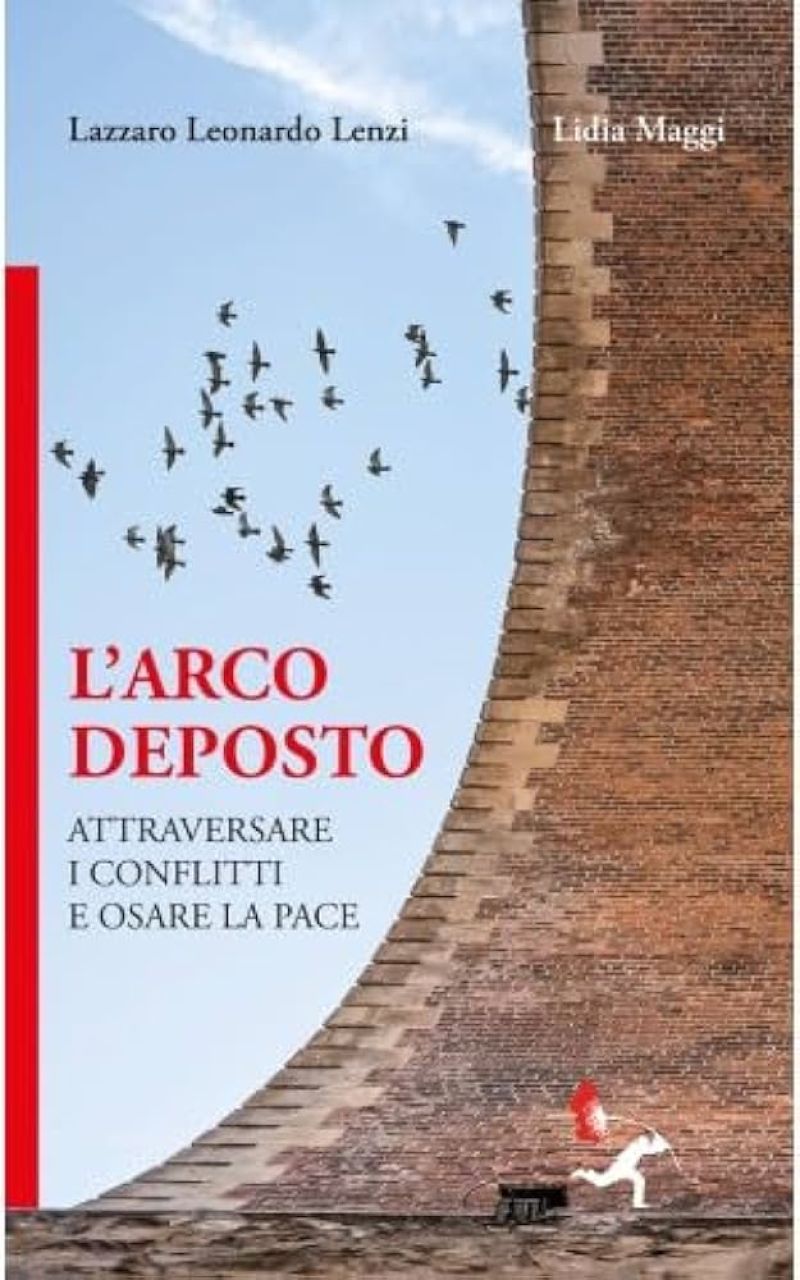 L'arco deposto - Lazzaro Leonardo Lenzi
