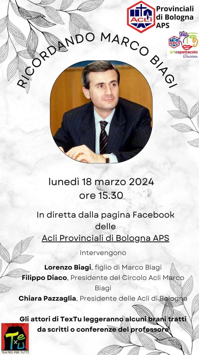 Ricordiamo Marco Biagi - Acli Bologna e Acli Arte e Spettacolo Bologna (BO)