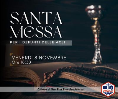 Santa Messa per i defunti delle Acli - Acli Arezzo (AR)