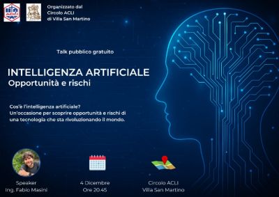 Intelligenza artificiale: opportunità e rischi - Villa San Martino, Lugo (RA) - Circolo Acli Villa San Marino e Acli Ravenna (RA)