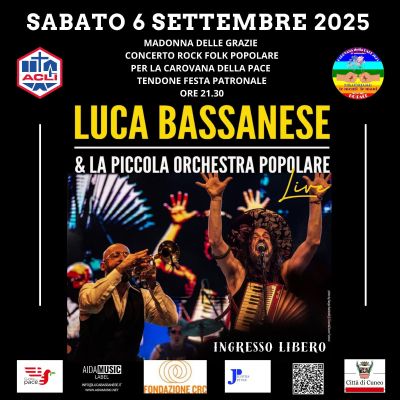 Luca Bassanese &amp; La Piccolo Orchestra Popolare - Cuneo - Circolo Acli Madonna delle Grazie (CN)