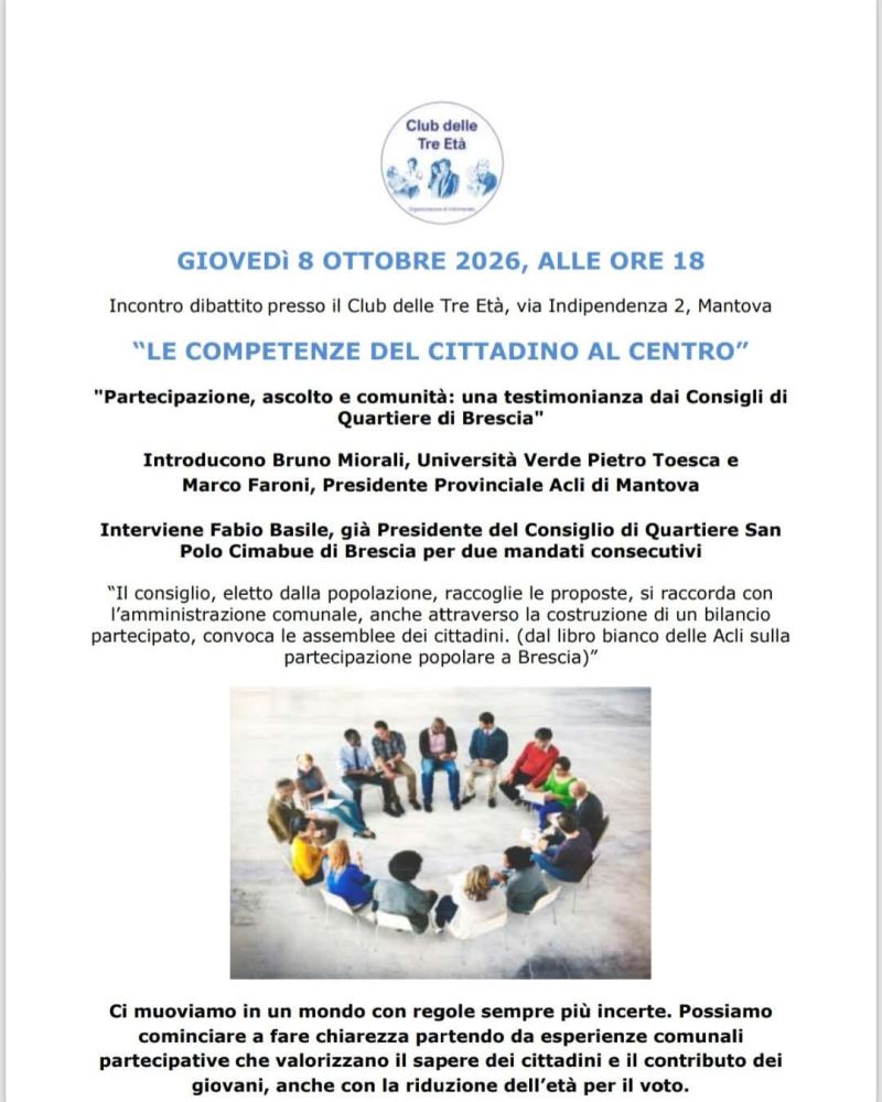 LE COMPETENZA DEL CITTADINO AL CENTRO - PARTECIPAZIONE, ASCOLTO E COMUNITÀ: UNA TESTIMONIANZA DAI CONSIGLI DI QUARTIERE DI BRESCIA - MANTOVA - ACLI MANTOVA