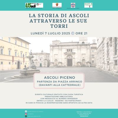 La storia di Ascoli attraverso le sue torri - Ascoli Piceno - US Acli Marche