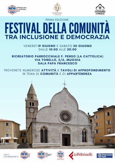FESTIVAL DELLA COMUNITÀ TRA INCLUSIONE E DEMOCRAZIA - CIRCOLO ACLI O. PETRONIO APS MUGGIA (TS) - ACLI FVG APS - ACLI PROVINCIALI DI TRIESTE APS