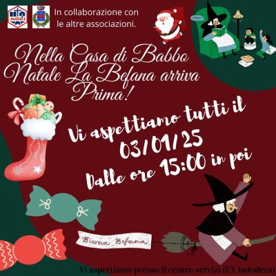 Nella Casa di Babbo Natale La Befana arriva Prima! - Circolo Acli Gesico (CA)