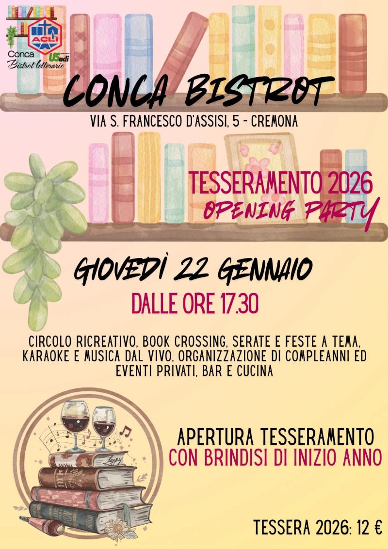 APERTURA TESSERAMENTO CON BRINDISI DI INIZIO ANNO - CREMONA