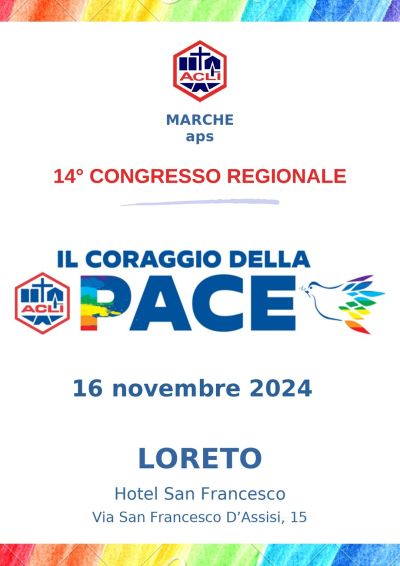 14 Congresso Regionale: Il Coraggio della Pace - Acli Marche